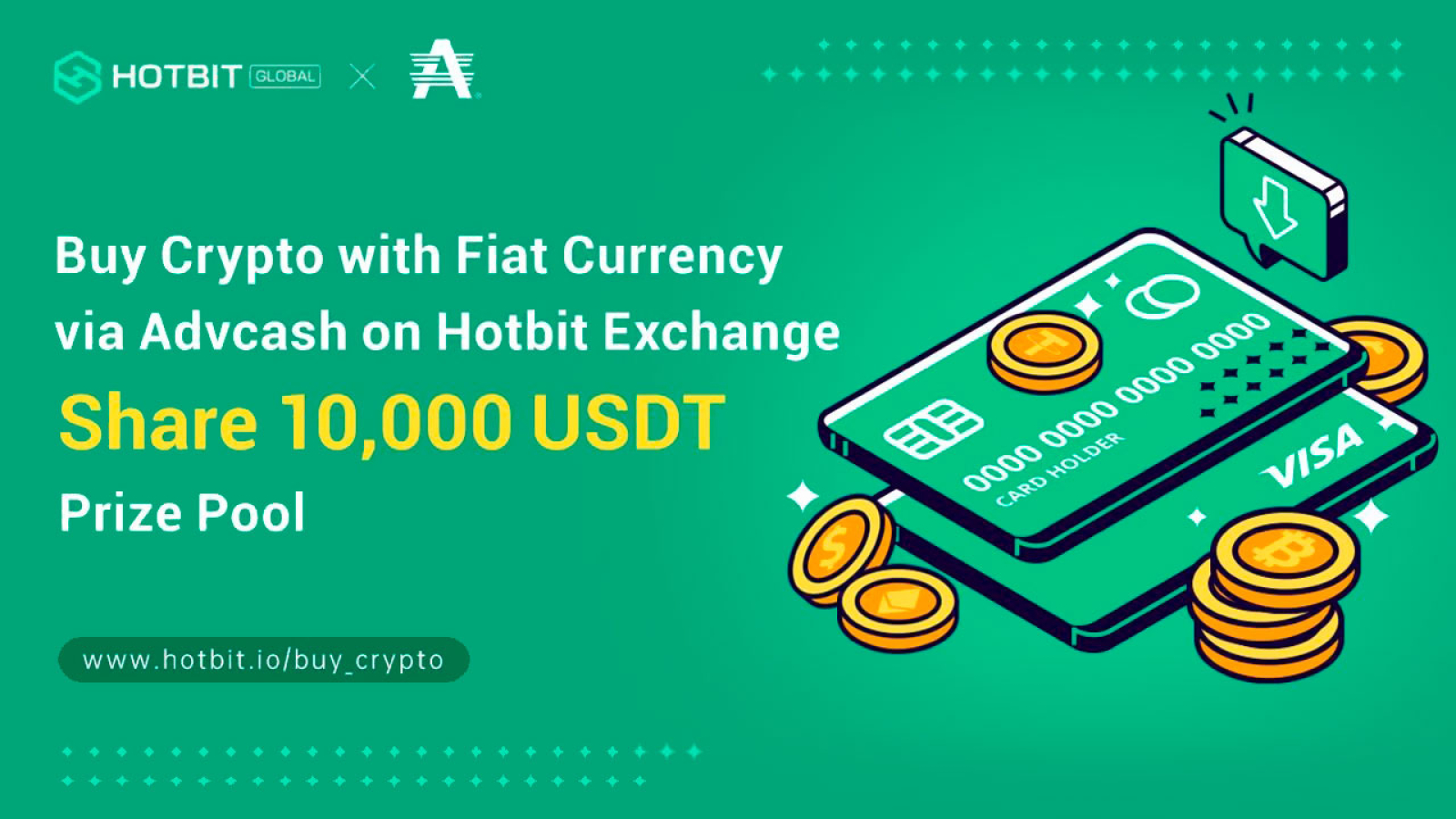 Hotbit Exchange Now Supports to Purchase Crypto with Fiat Currency via Advcash, Buy Crypto and Share 10,000 USDT Prize Pool!