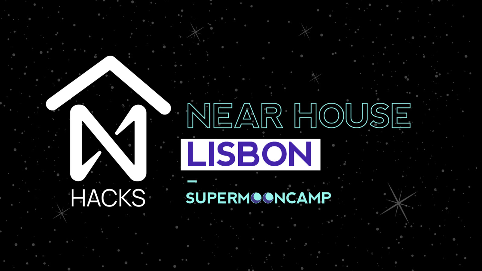 NEAR HACKS Founders House by Supermoon Camp United Talented Web3 Builders in Lisbon