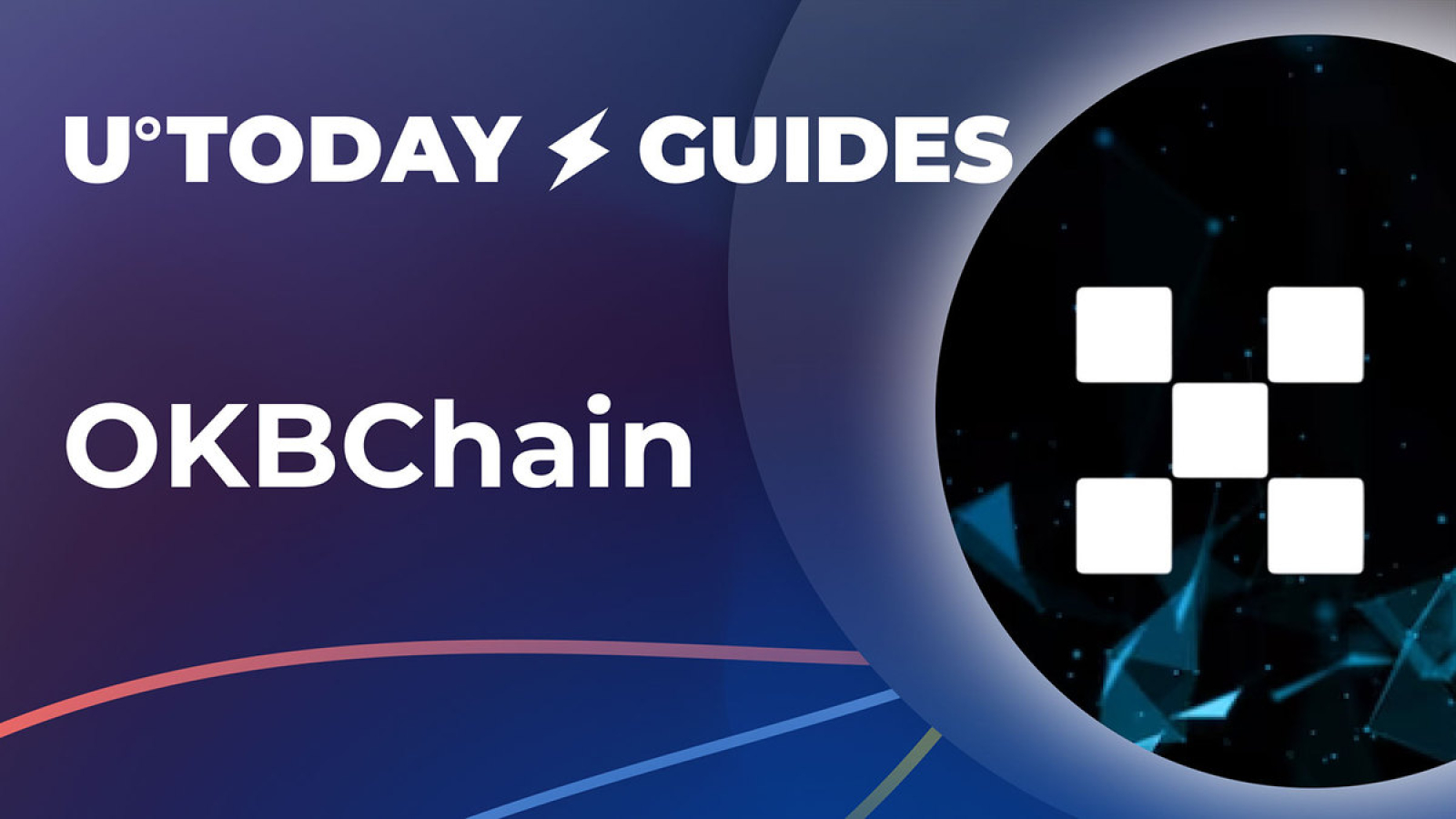 OKBChain Introduced by OKX: What Do We Know So Far? - U.Today