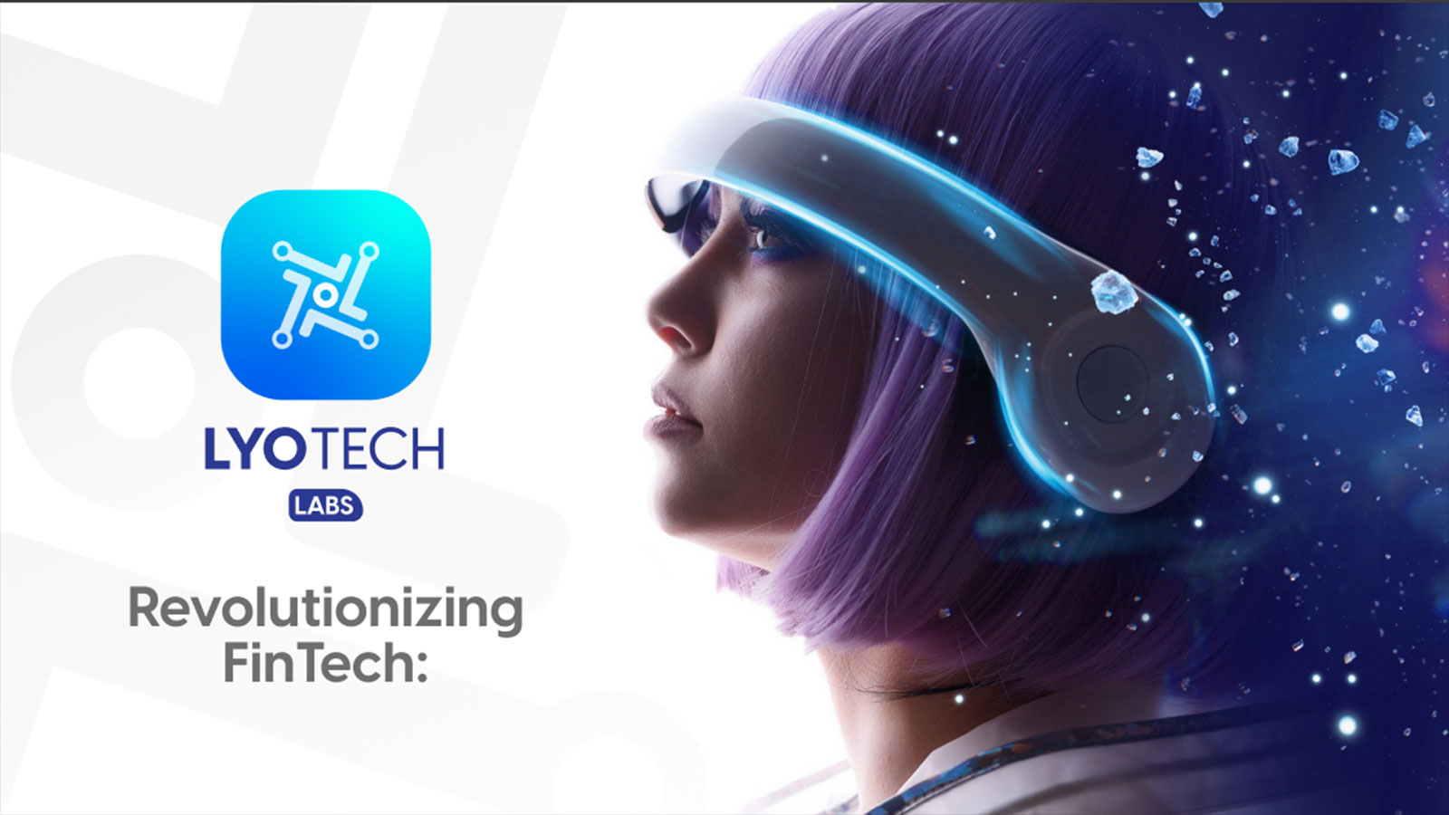 Revolutionizing FinTech: Exploring the Cutting-Edge Innovations of LYOTECH LABS