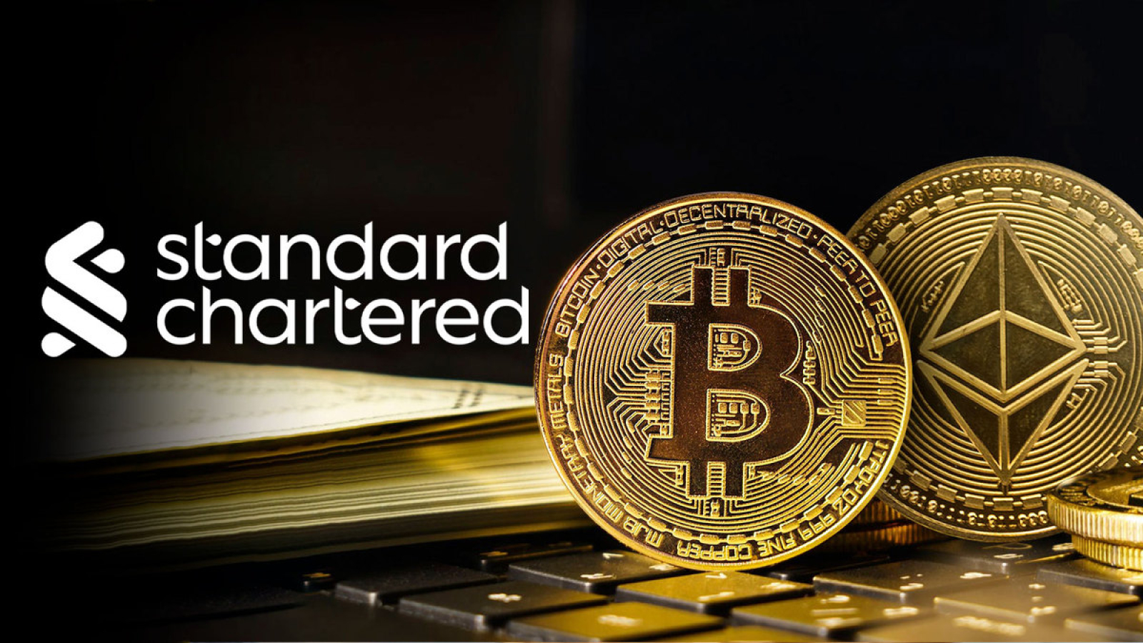Banking Giant Standard Chartered to Launch Bitcoin, Ethereum Trading Desk:  Details - U.Today