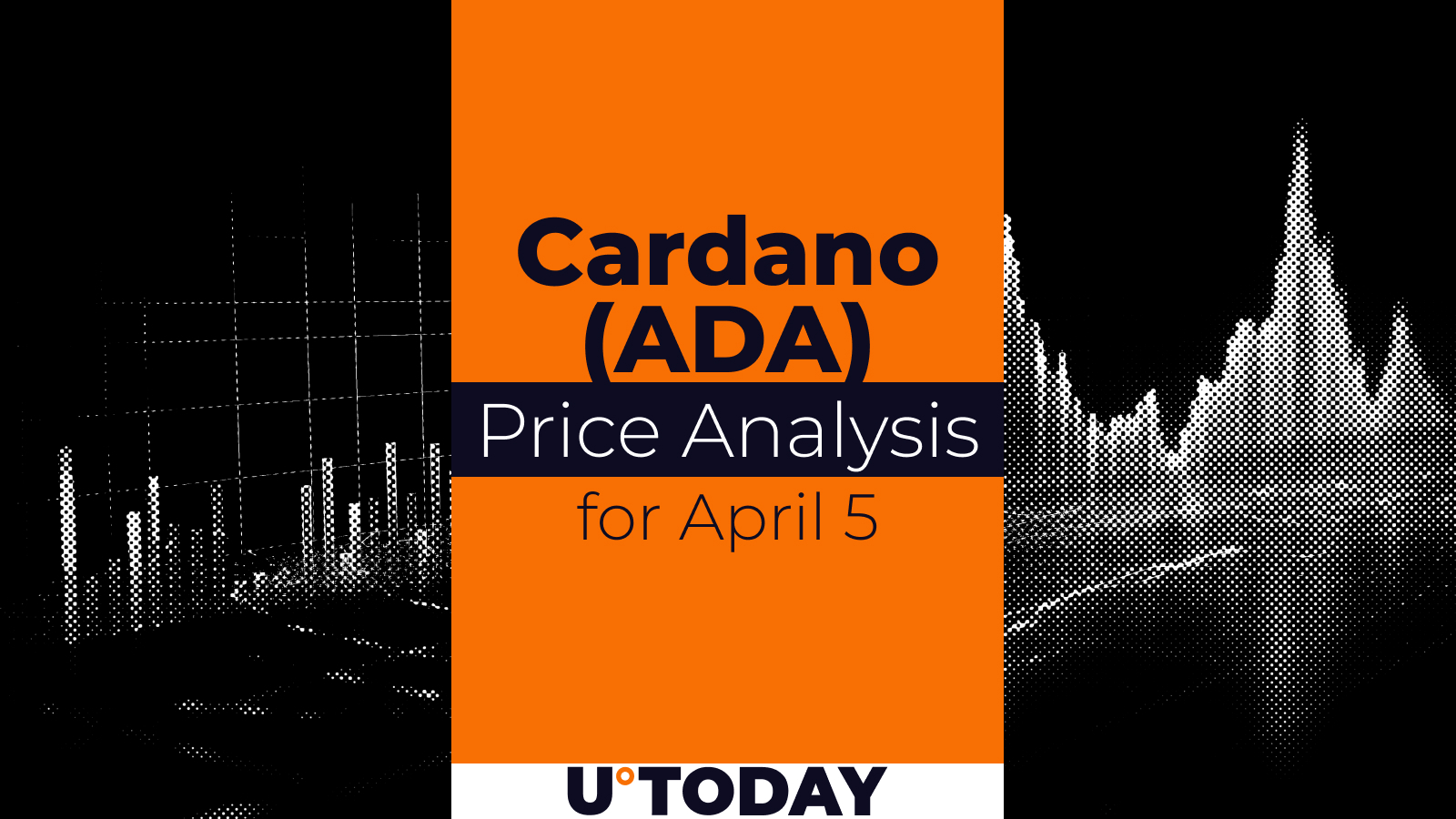 Cardano (ADA) Price Prediction for April 5 - U.Today