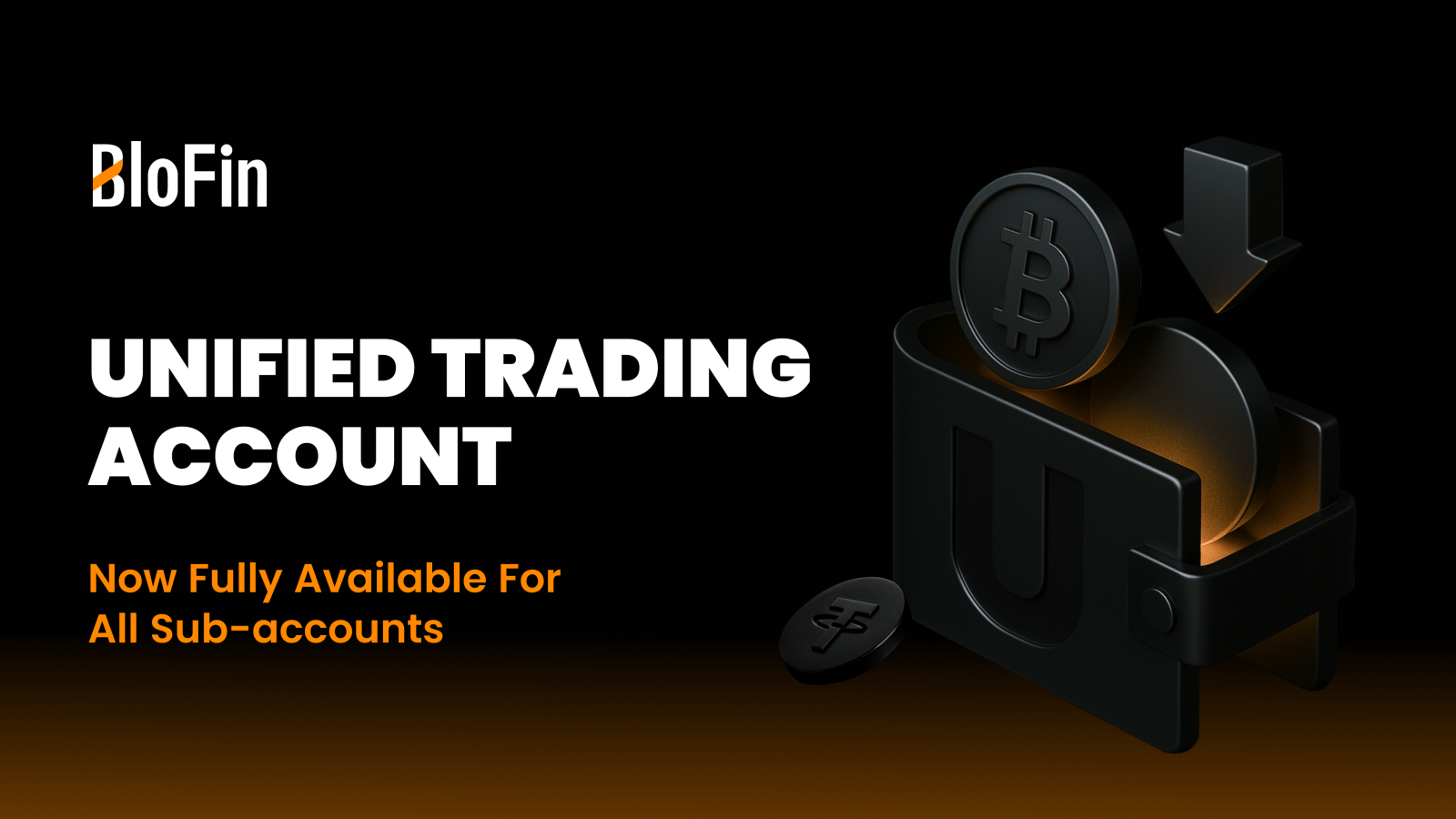 BloFin Powers Up Platform Efficiency with Unified Trading Account Expansion