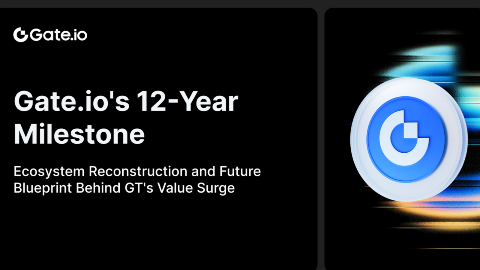 Gate.io's 12-Year Milestone: Ecosystem Reconstruction and Future Blueprint Behind GT's Value Surge