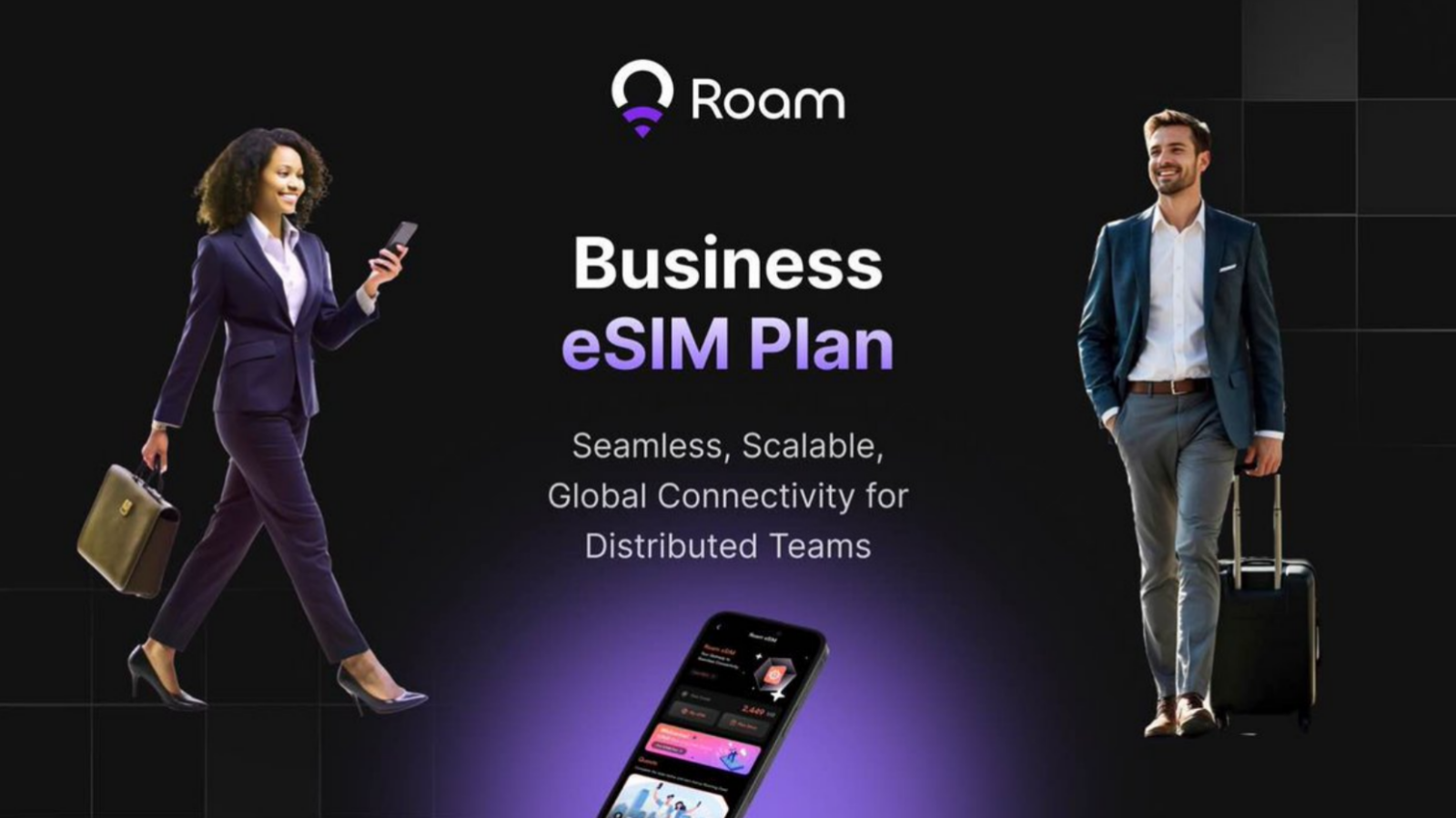 Roam Launches Business eSIM to Power Global Teams with Reliable Connectivity Across 180+ Countries