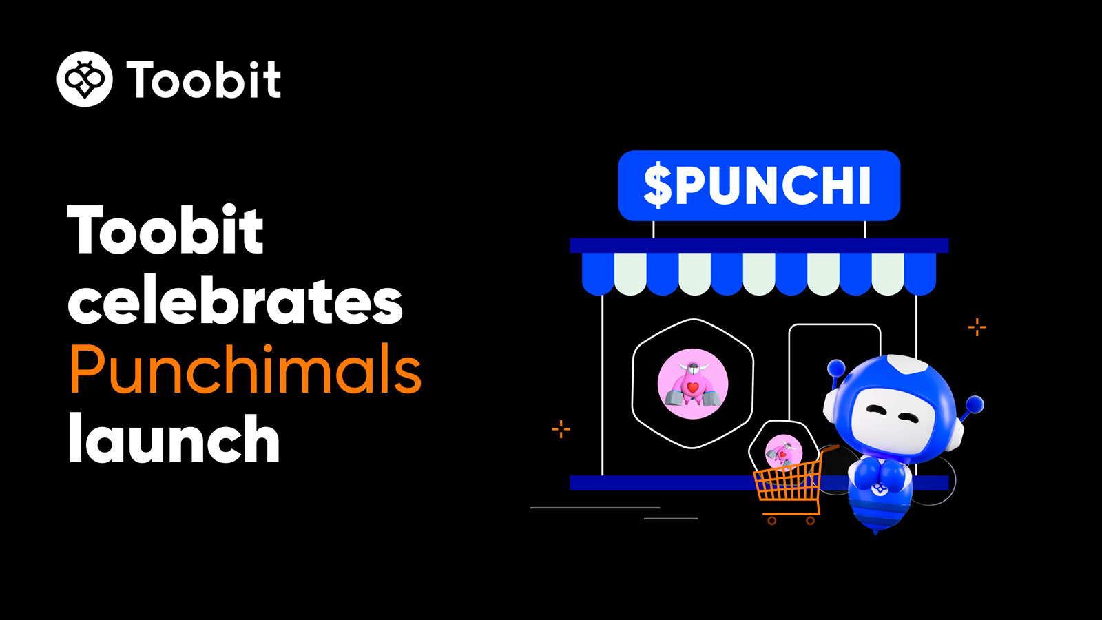 Toobit Celebrates Punchimals ($PUNCHI) Launch with Sold-Out Presale and a $10,000 Trading Carnival