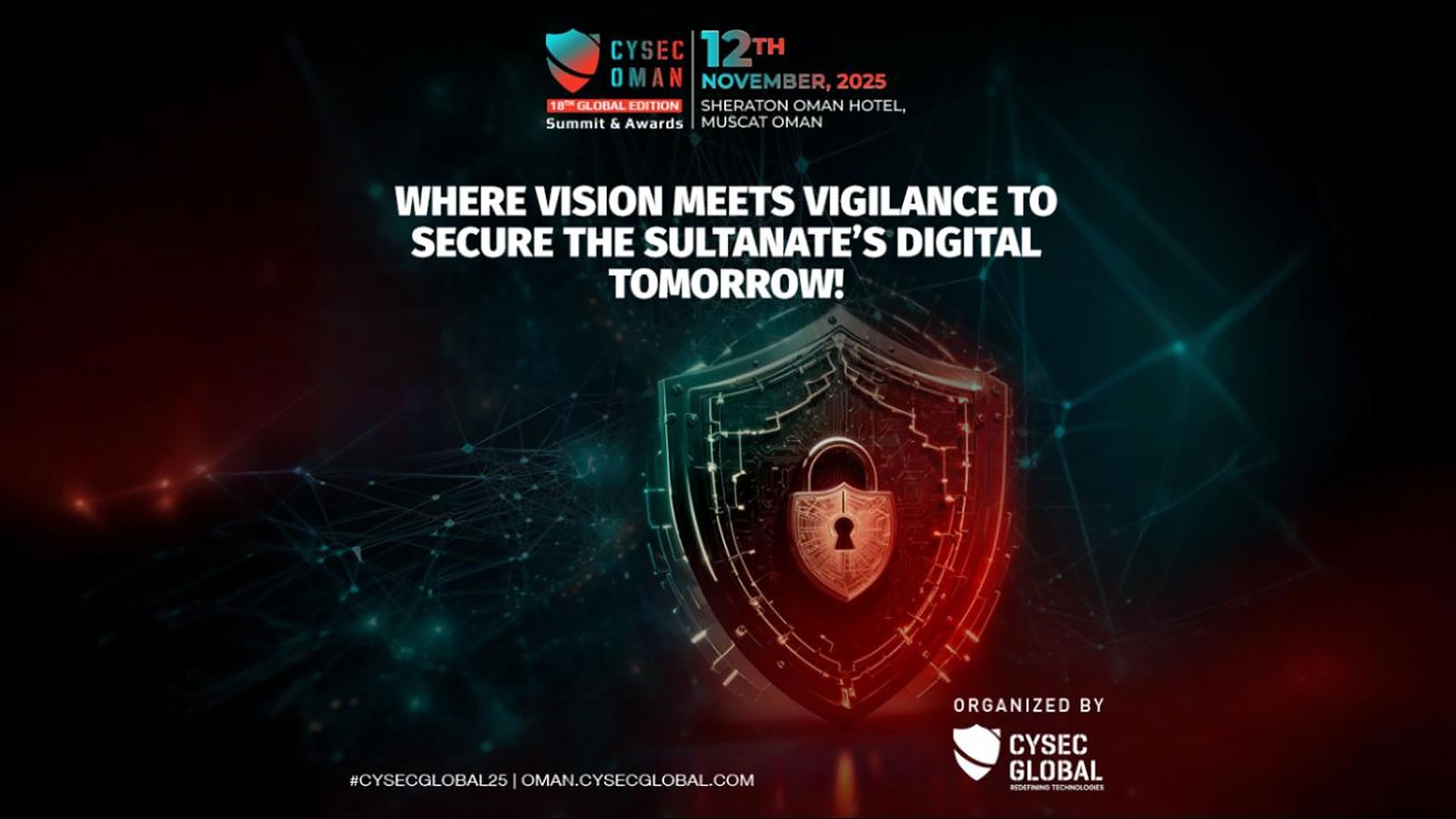 CYSEC GLOBAL 2025 Series Concludes with the finale edition of the year in Oman — Where Vision Meets Vigilance to Secure the Sultanate’s Digital Tomorrow