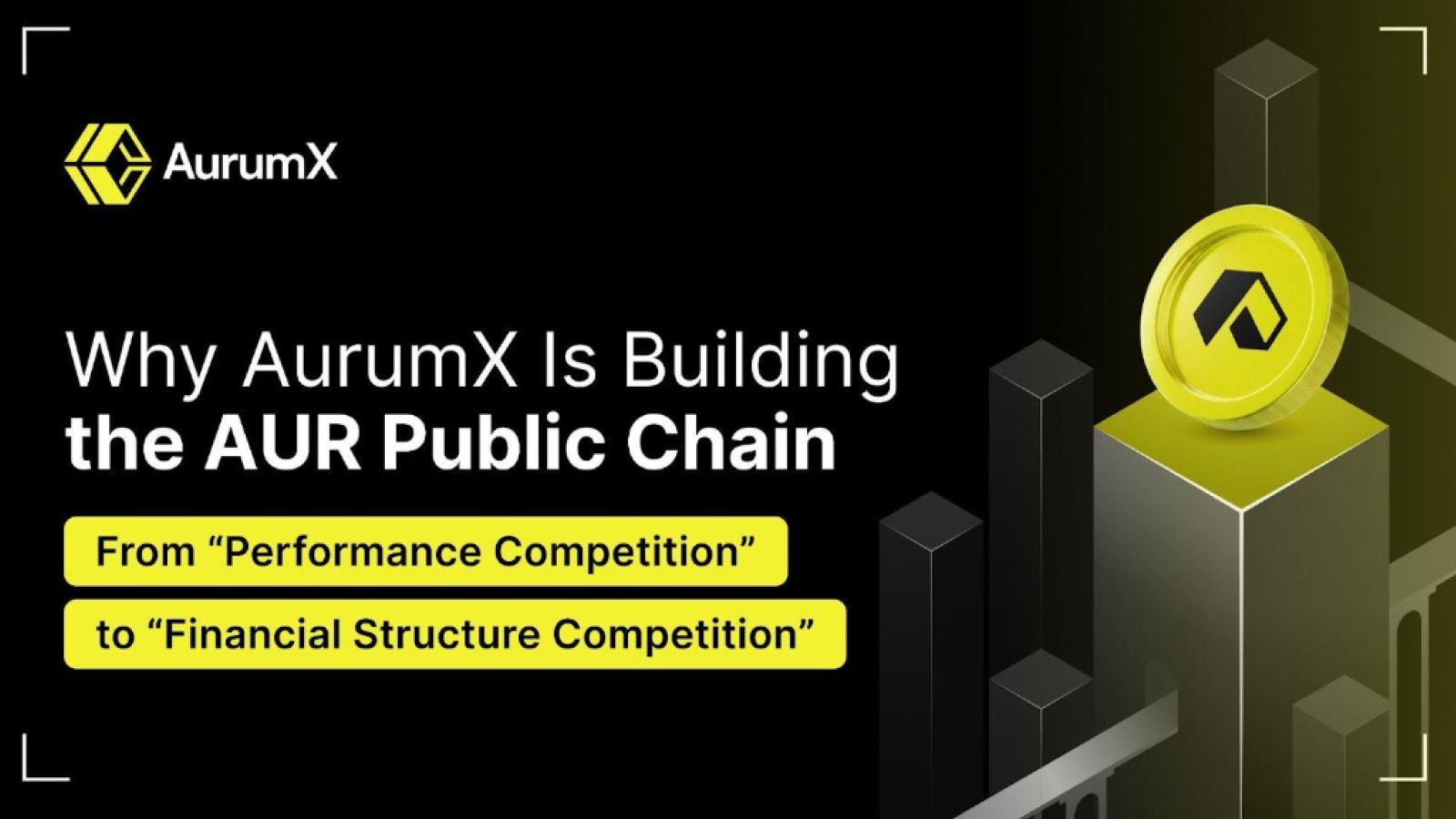 Why AurumX Is Building the AUR Public Chain: From “Performance Competition” to “Financial Structure Competition”