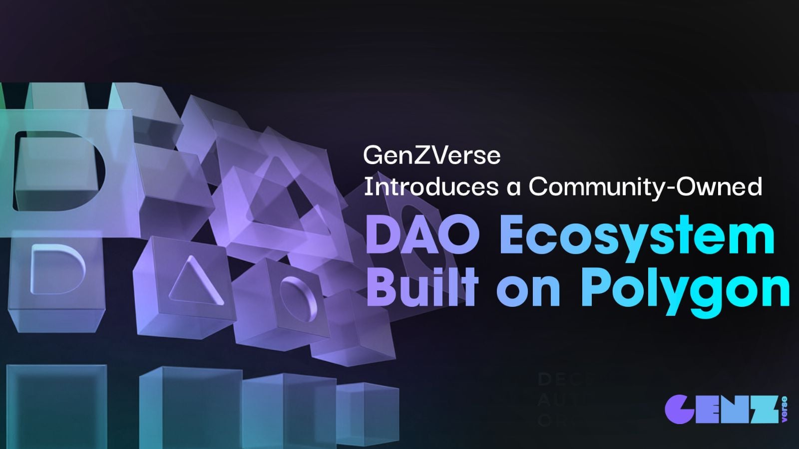 GenZVerse Introduces a Community-Owned, Open-Source DAO on Polygon