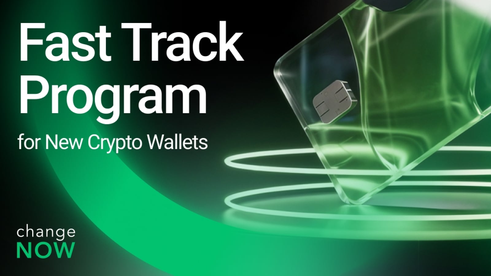 ChangeNOW Launches Fast Track Program for Early Stage Crypto Wallet Monetization