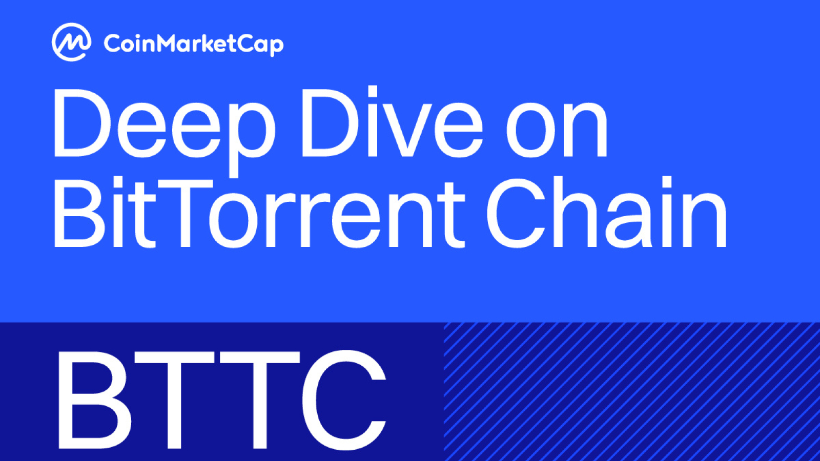 CoinMarketCap Research Publishes Research Report on BitTorrent Chain, the Cornerstone of Interoperability Across Tron, Ethereum and BNB Chain