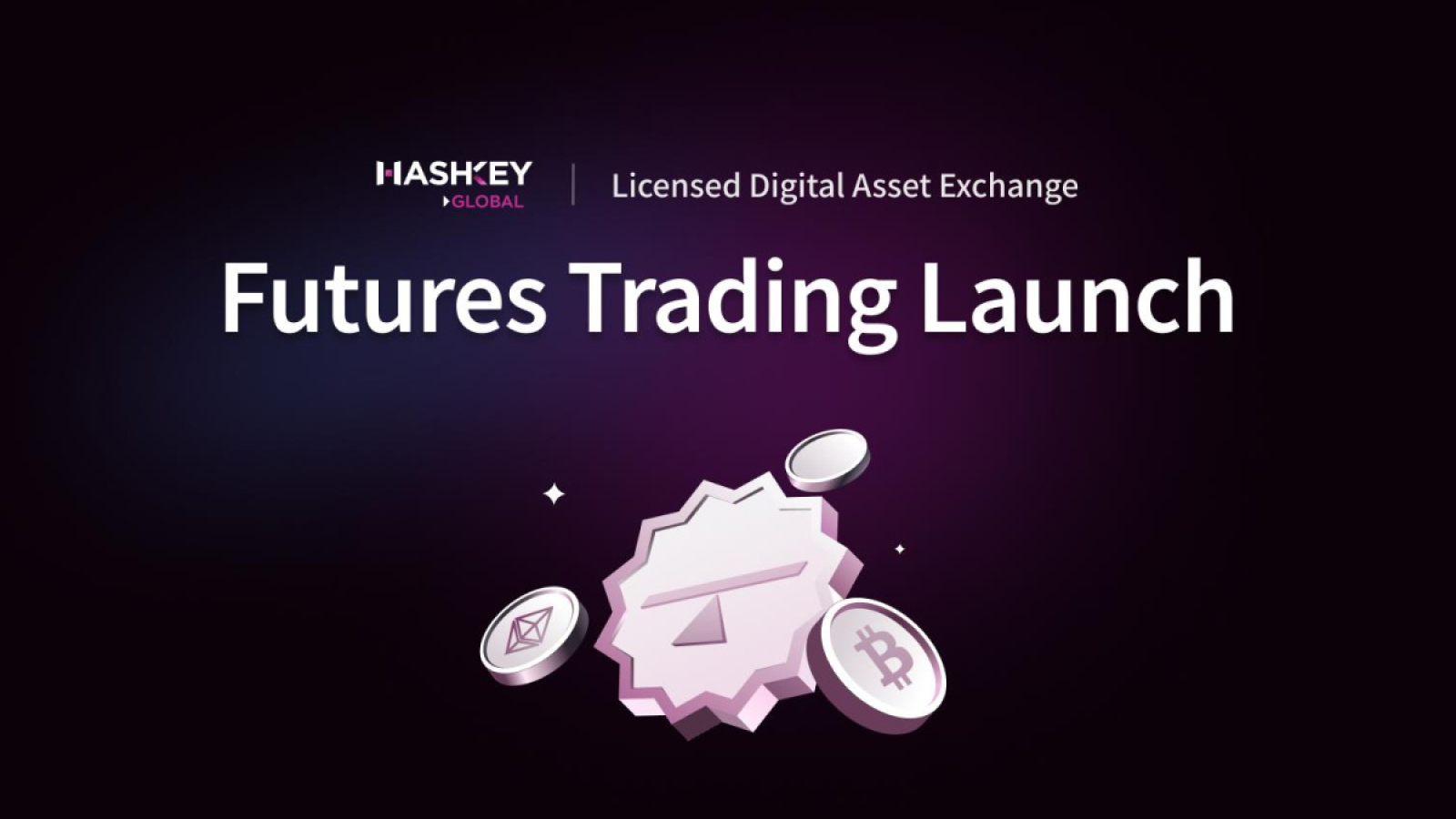 HashKey Global Officially Launches Futures Trading, Pioneering a New Era in "Licensed Futures Trading"