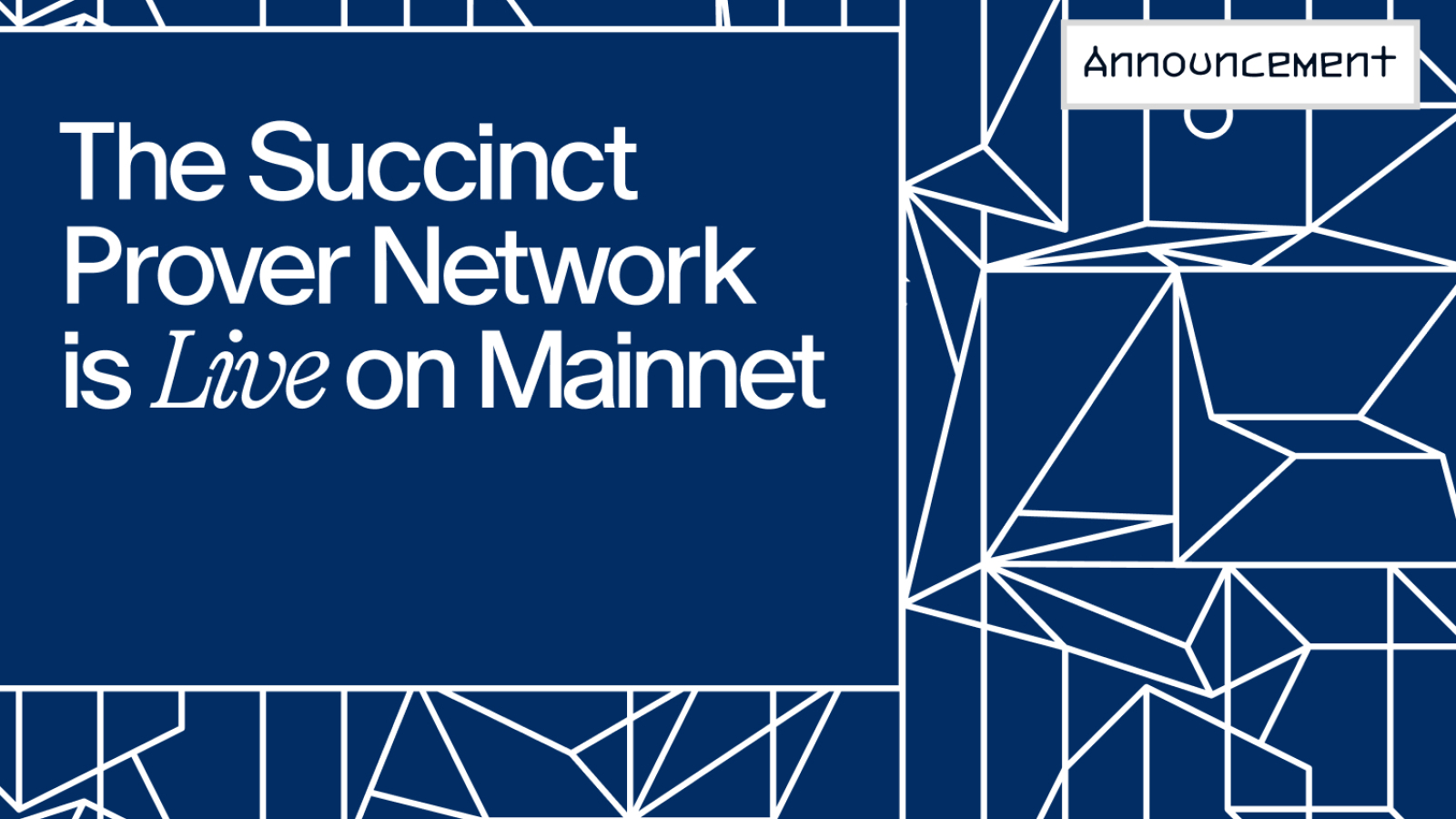 Succinct, the First Decentralized Prover Network, Launches on Mainnet