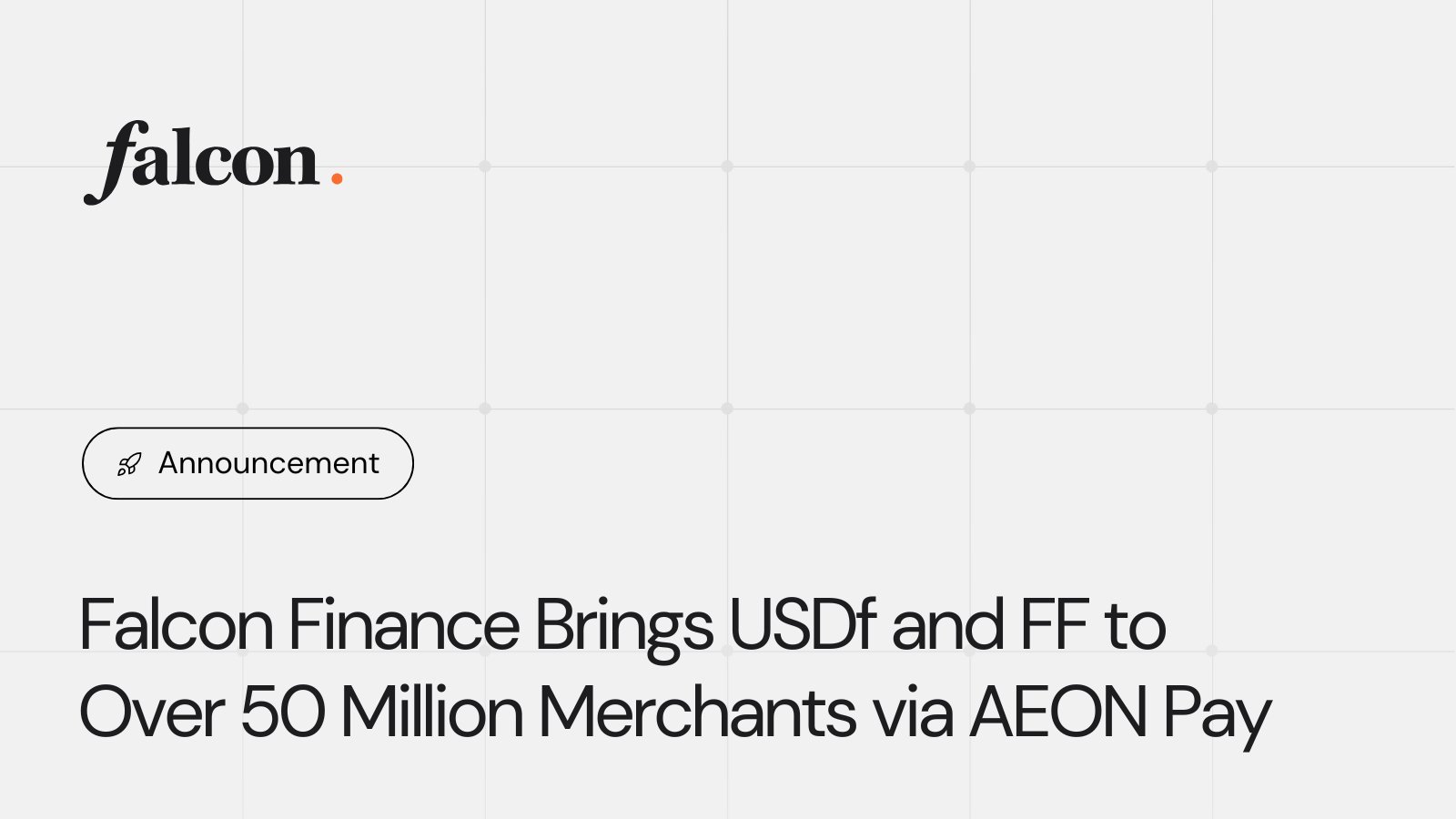 Falcon Finance Brings USDf and FF to Over 50 Million Merchants via AEON Pay