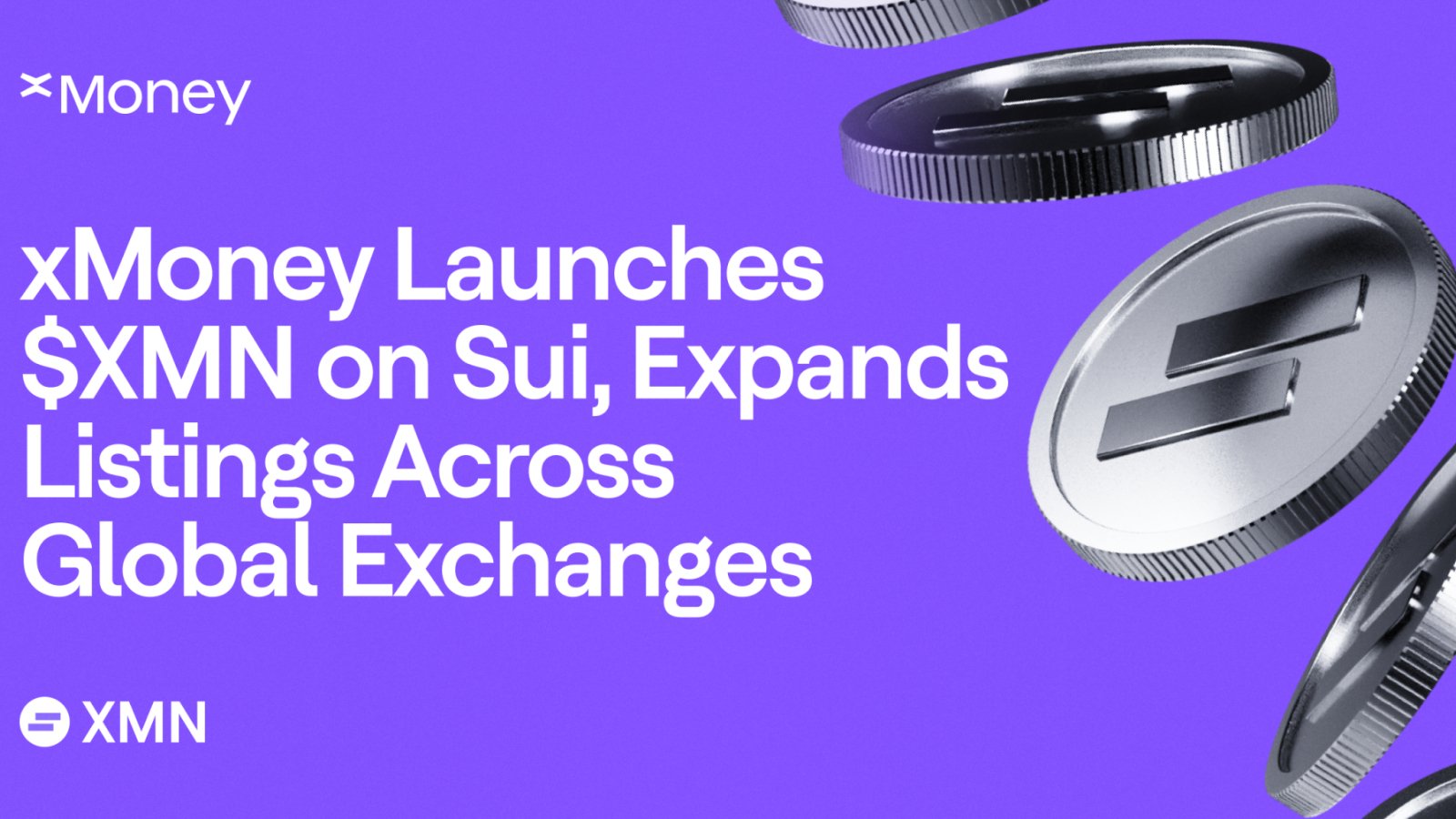 xMoney Launches $XMN on Sui, Expands Listings Across Global Exchanges