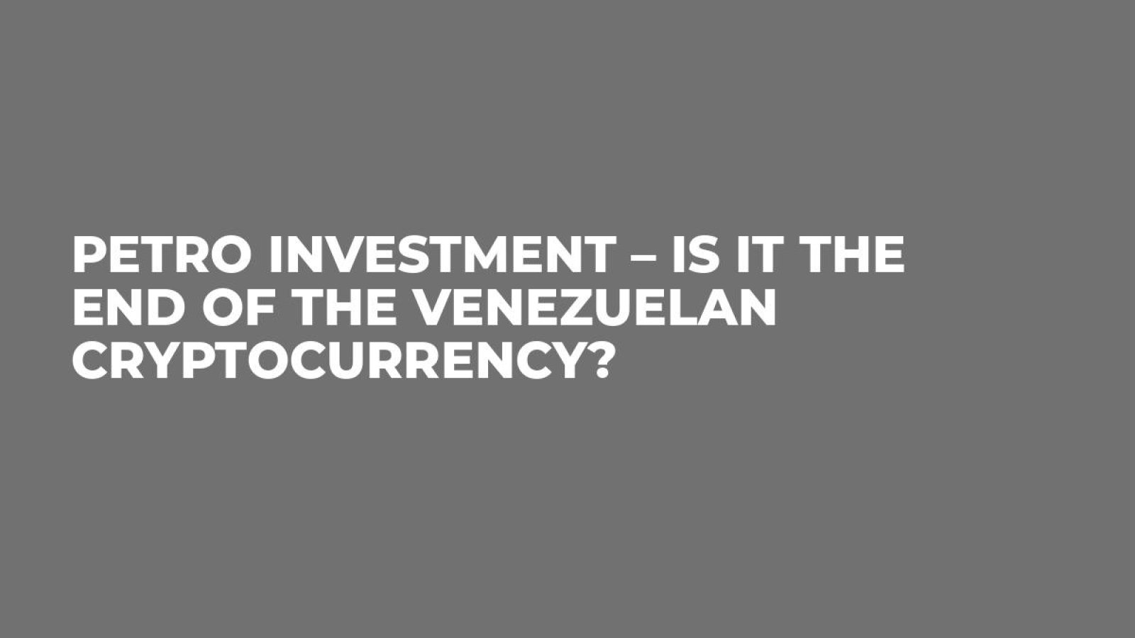 investing in petro cryptocurrency investing in petro cryptocurrency