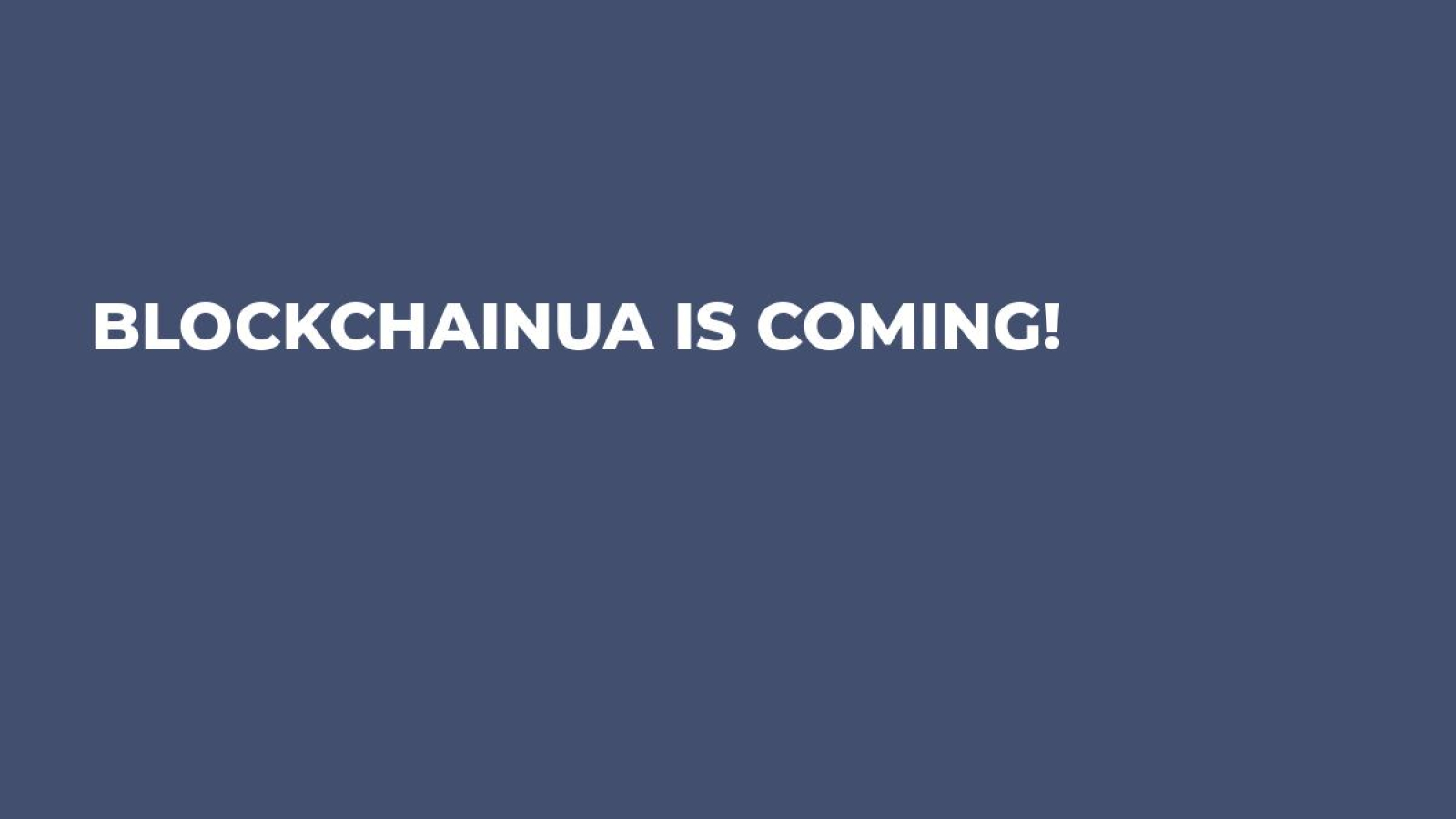 BlockchainUa is coming!