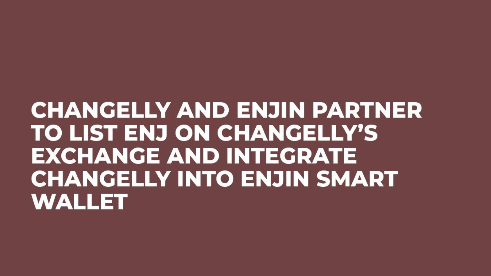 Changelly and Enjin Partner to List ENJ on Changelly’s Exchange and Integrate Changelly into Enjin Smart Wallet 