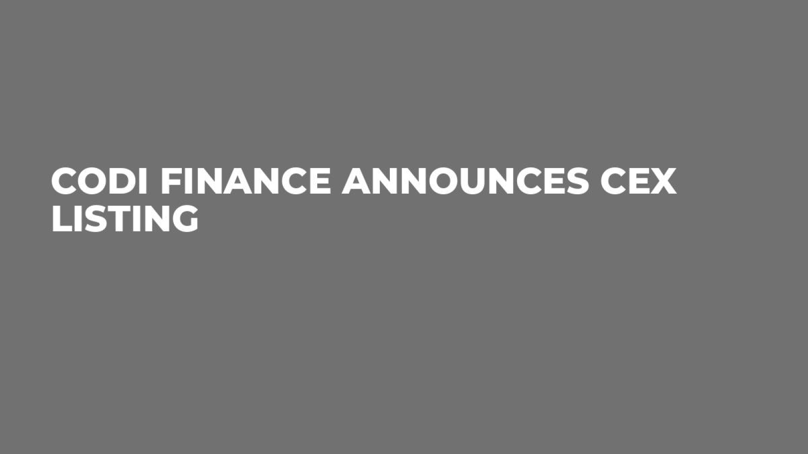 CODI Finance Announces CEX Listing