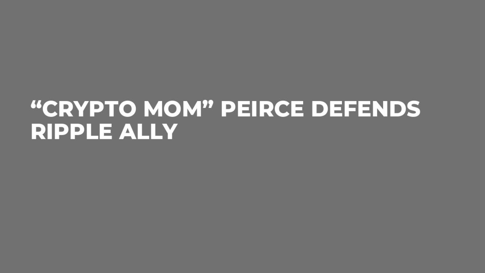 Crypto Mom” Peirce Defends Ripple Ally - U.Today