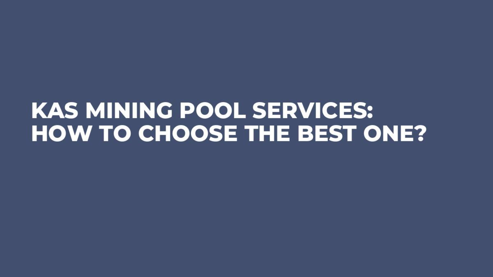 KAS Mining Pool Services: How to Choose the Best One?