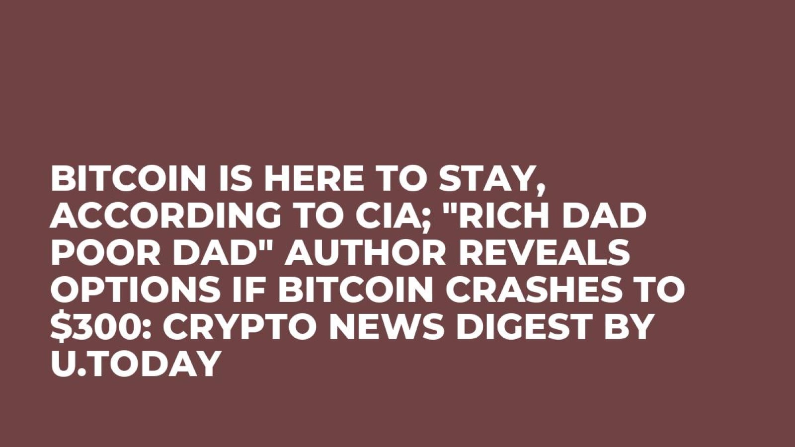 Bitcoin Is Here to Stay, According to CIA; 