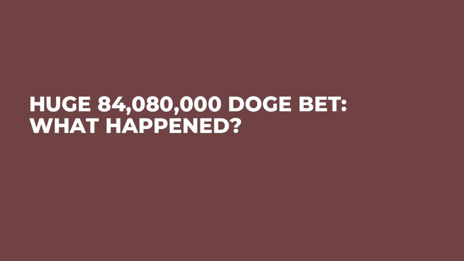 Huge 84,080,000 DOGE Bet: What Happened? - U.Today