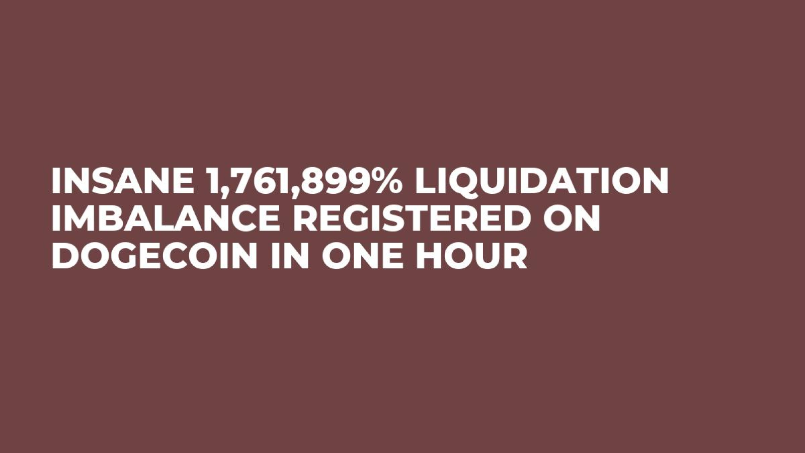 Insane 1,761,899% Liquidation Imbalance Registered on Dogecoin in One Hour  - U.Today