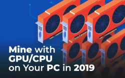 What Cryptocurrency Can You Still Mine with GPU/CPU on Your PC in 2019? - Updated