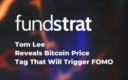 Fundstrat’s Tom Lee Reveals Bitcoin Price Tag That Will Trigger FOMO