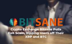 Crypto Exchange Bitsane Pulls Exit Scam, Ripping Users Off of Their XRP and BTC