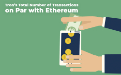 Tron’s Total Number of Transactions on Par with Ethereum