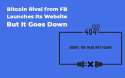 Breaking: Bitcoin Rival from FB, GlobalCoin, Launches Its Website But It Goes Down: Error 404