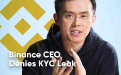 Binance CEO Denies KYC Leak, but Users Don’t Buy It Binance CEO Denies KYC Leak, but Users Don’t Buy It