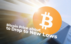 Bitcoin Price about to Drop to New Lows, Traders Believe