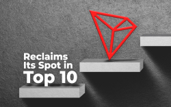 Tron (TRX) Sees 29 Percent Price Boost, Reclaims Its Spot in Top 10. Here's the Reason Why