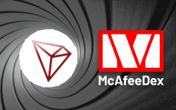 Tron (TRX) Goes Live on McAfeeDEX after Week’s Delay