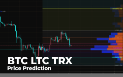 BTC, LTC, TRX Price Prediction - Was the Recent Growth A False One?