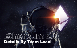Ethereum (ETH) 2.0 Phase 0 Explained: Details By Team Lead