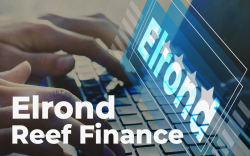 Elrond (EGLD) Platform Now Seamlessly Accessible for Reef Finance (REEF) Users