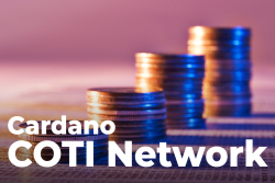 Cardano-Backed Venture Fund to Support COTI Network: Details
