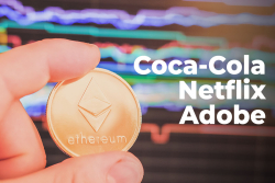 Coca-Cola, Netflix, Adobe Toppled by Ethereum (ETH) as Ether Sets New ATH