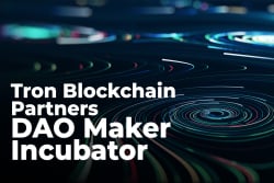 Tron Blockchain Partners with DAO Maker Incubator. What Does This Mean for Crypto Community?