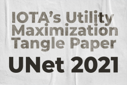 IOTA’s Utility Maximization Tangle Paper Wins Best Paper Award at UNet 2021