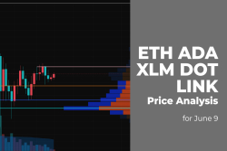 ETH, ADA, XLM, DOT and LINK Price Analysis for June 9