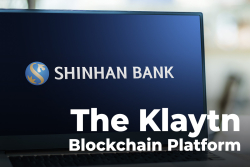 Major Korean Shinhan Bank Becomes Partner of Klaytn Blockchain Platform