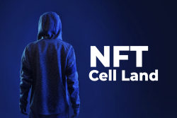 NFT Ad Project Cell Land (CLD) Asks Poly Network Hacker to Check its Security: Details