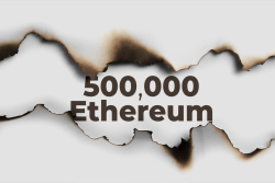 More Than 500,000 Ethereum Have Now Been Burned: Reminder Why It Is Good for Market