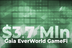 Gaia EverWorld GameFi Ecosystem Raises $3.7 Mln in Seed Funding