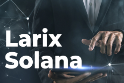 Larix Introduces Pioneering DeFi Practices to Solana (SOL): Details
